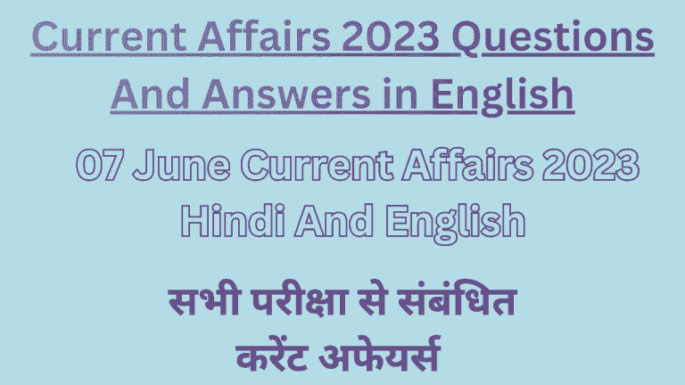Current Affairs 2023 Questions And Answers in English