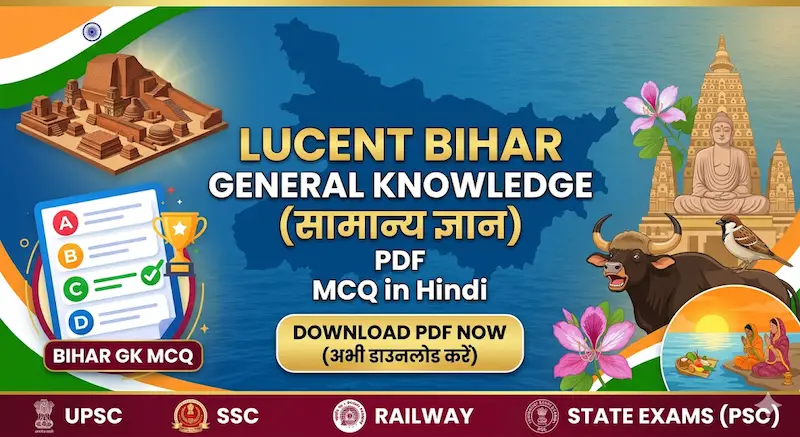 Bihar GK in Hindi PDF और Lucent GK से जुड़े महत्वपूर्ण प्रश्न उत्तर (MCQs) दिखाए गए हैं, जो SSC, UPSC, Railway और State Exams के लिए उपयोगी हैं।